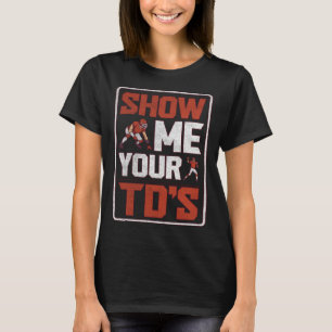 T-shirt Montrez-moi vos TD Imaginaire Football 1