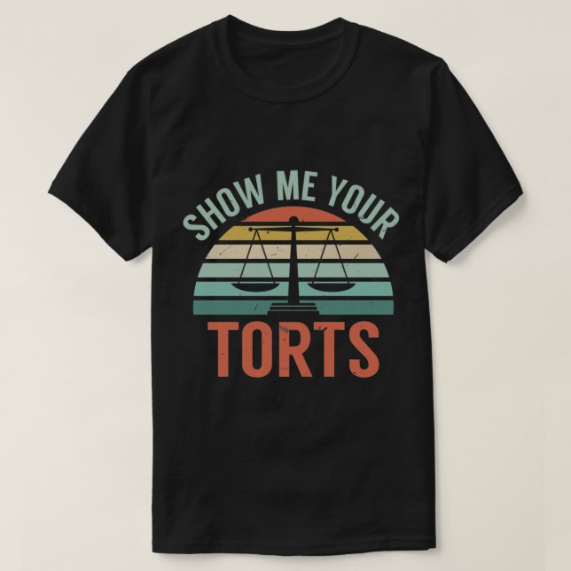 T-shirt Montrez-moi vos torts Jeu juridique drôle Avocat e (Design devant)