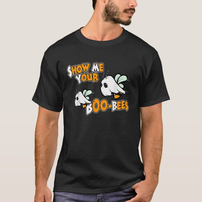 T-shirt Montrez-moi votre Chemise BooBees Halloween Funny  (Devant)