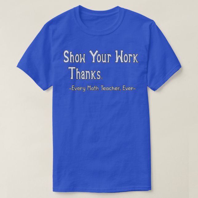 T-shirt Montrez Votre Cute Work, Merci Math Enseignant Cla (Design devant)