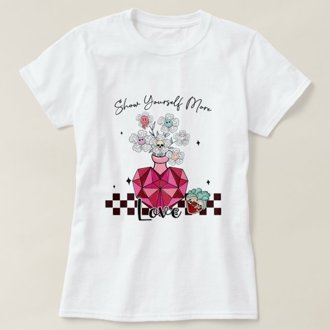 T-shirt Montrez-Vous Plus D'Amour Joyeux Saint Valentin Me (Design devant)