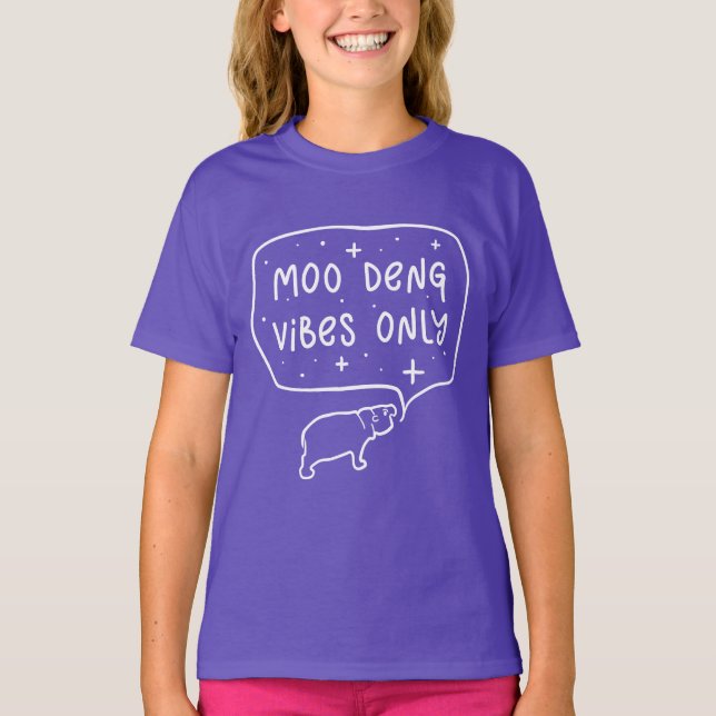 T-shirt Moo Deng Vibes Uniquement Slogan Drôle (Devant)