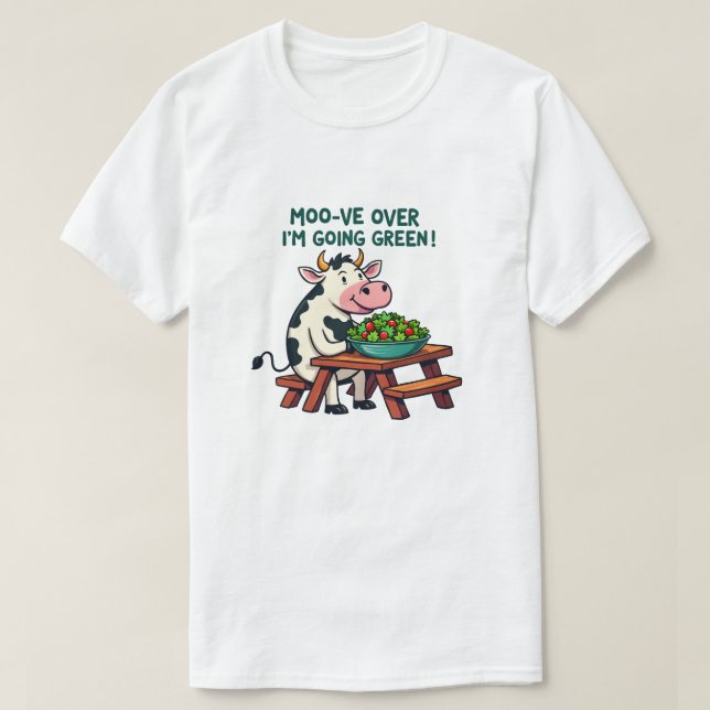 T-shirt Moo-ve Over, je deviens vert! (Design devant)