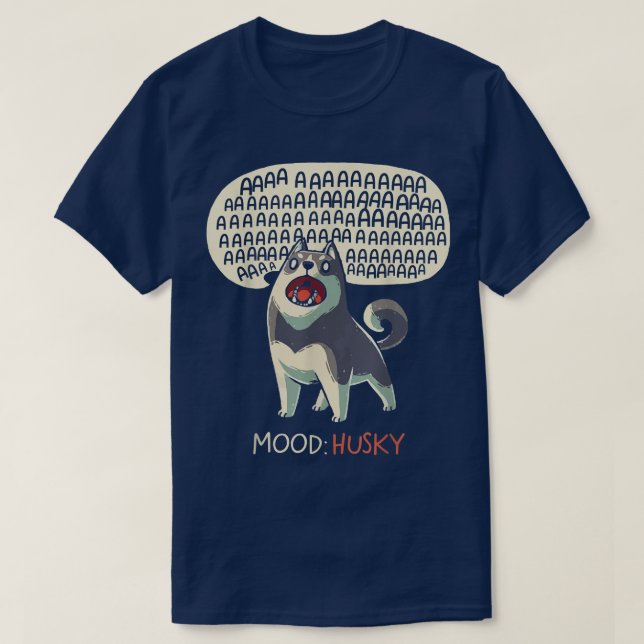 T-shirt Mood Husky Funny mignon Chien Sibérien Husky Howli (Design devant)
