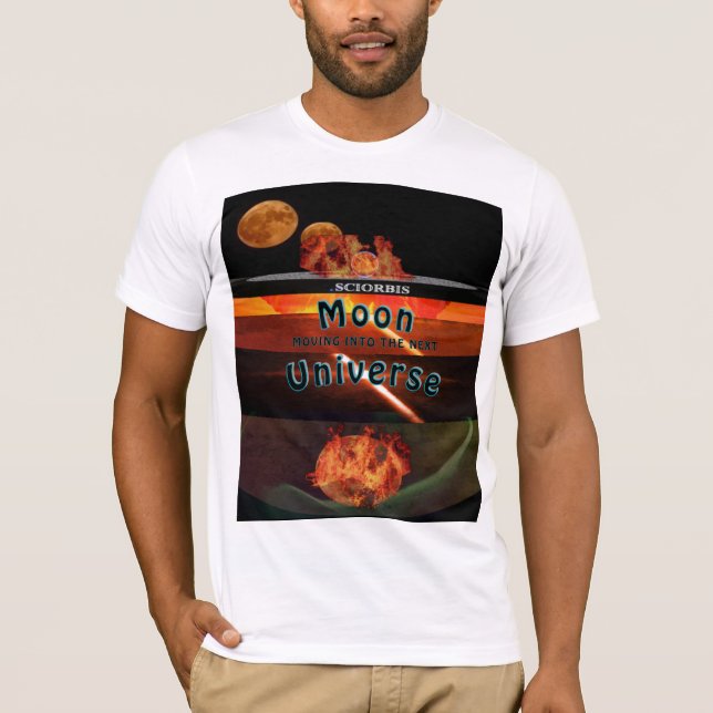 T-shirt Moon Moving into the Next Universe (Devant)