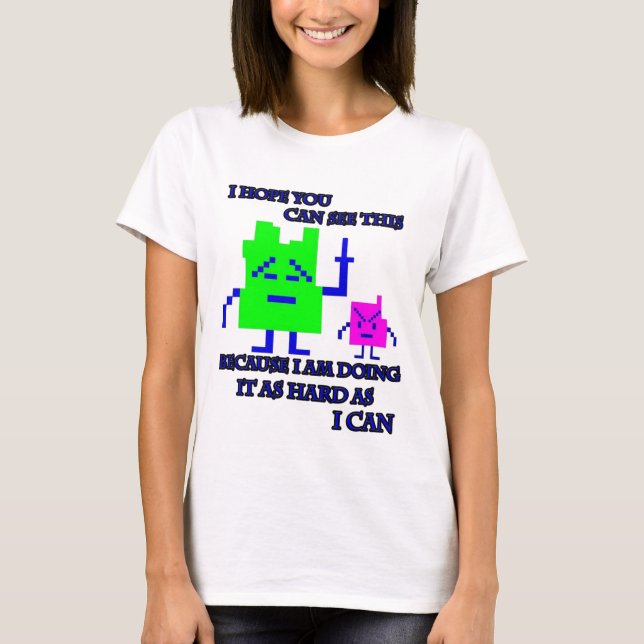 T-shirt Mooninites Je le fais aussi dur que je peux233 (Devant)