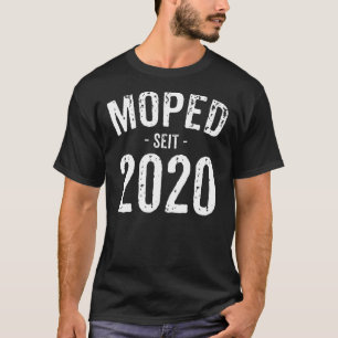 T-shirt Moped Depuis 2020 Permis De Conduire Passé Moped