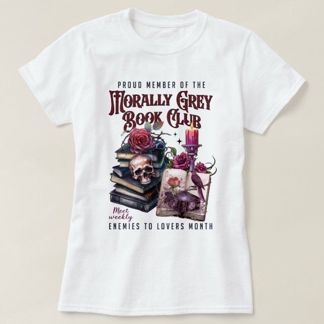 T-shirt Morally Grey Book Club Ennemis to Lovers Booktok (Design devant)