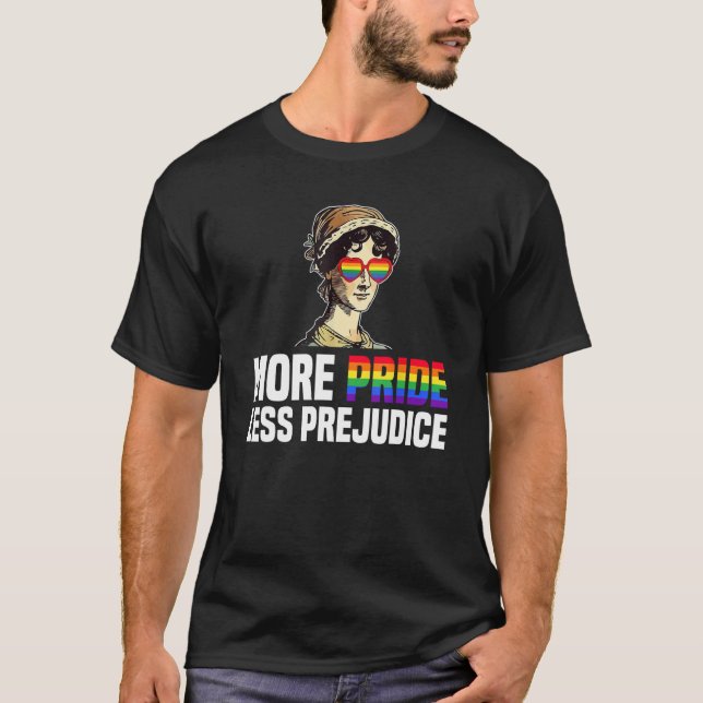 T-shirt More Pride Less Prejudice Lgbt Gay Proud Ally Prid (Devant)