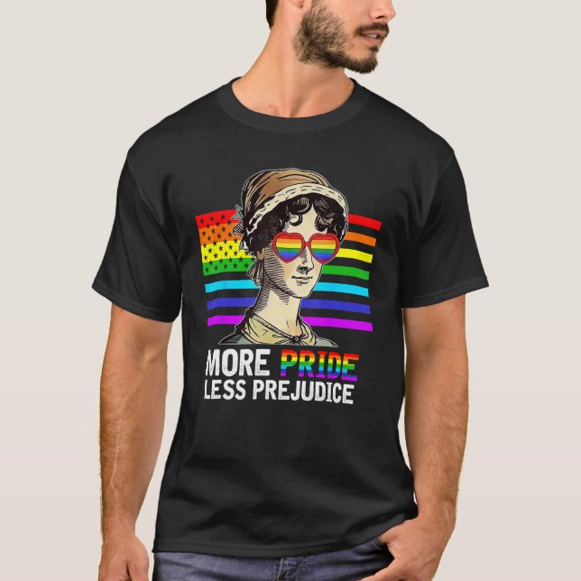 T-shirt More Pride Less Prejudice Lgbt Gay Proud Ally Prid (Devant)