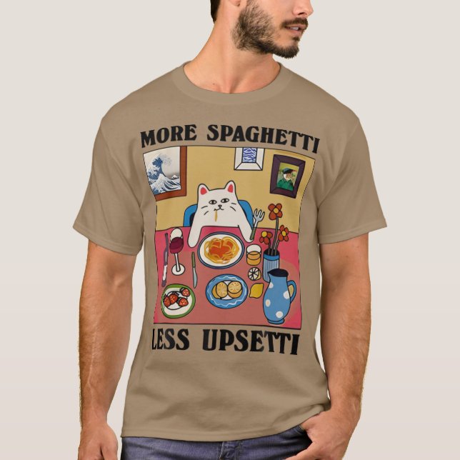 T-shirt More Spaghetti Less Upsetti Funny Cute Cat Saying  (Devant)