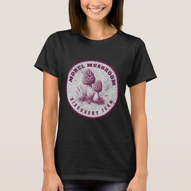 T-shirt Morel Mushroom Discovery Team - Fun Mushroom Hunti (Devant)