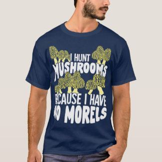 T-shirt Morels de champignons Chasse de champignons Picker