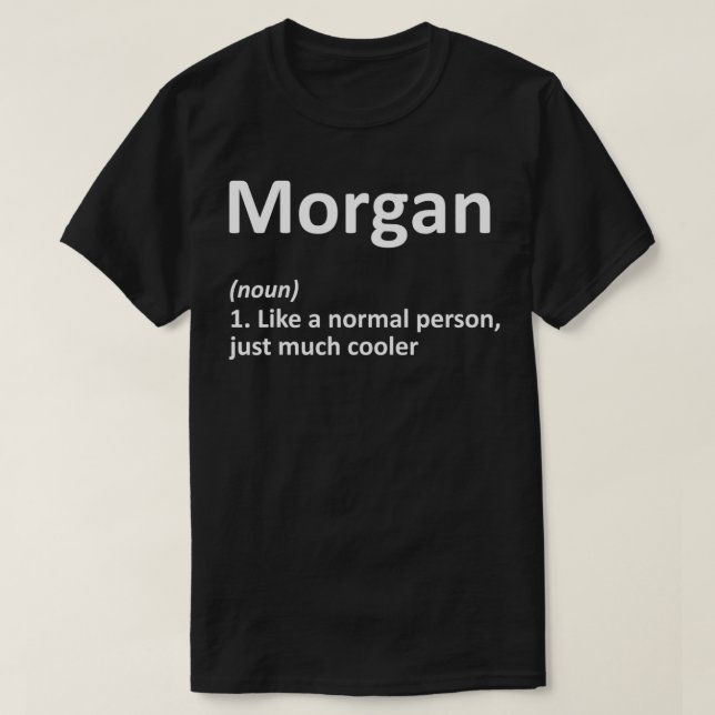 T-shirt MORGAN Définition Nom personnalisé Amusant Anniver (Design devant)
