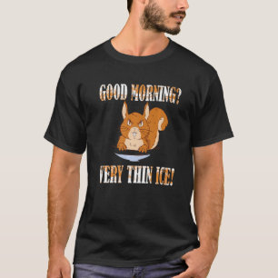T-shirt Morgen Guten Très fine glace Morgenmuffel Écureuil