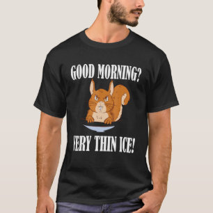 T-shirt Morgen Guten Très fine glace Morgenmuffel Écureuil