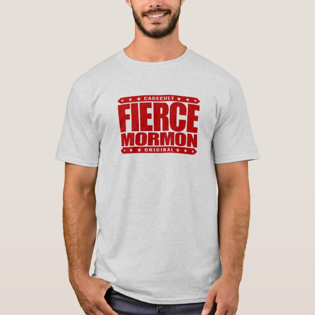 T-shirt MORMON FÉROCE - membre d'aujourd'hui courageux de (Devant)