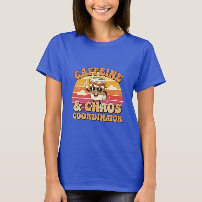 T-shirt Morning Brew Caffeine & Chaos Coordintor tee (Devant)