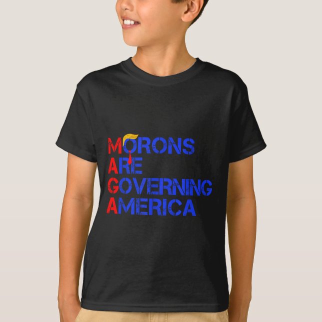 T-shirt Morons Are Governing America Funny Trump 2024  (Devant)