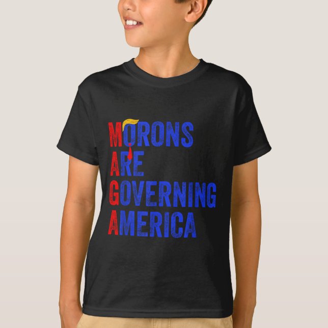T-shirt Morons Are Governing America Funny Trump 2024  (Devant)
