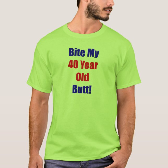 T-shirt Morsure 40 mon bout (Devant)