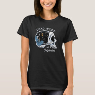 T-shirt Mort À L'Intérieur Mais Caffiné Crâne Lover Lover