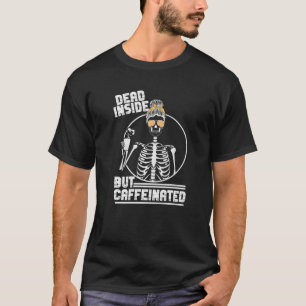 T-shirt Mort À L'Intérieur Mais Caffiné - Léopard Crâne Dr