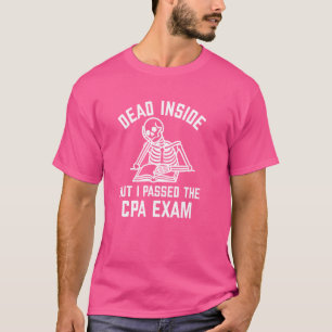 T-shirt Mort À L'Intérieur Mais J'Ai Passé L'Examen CPA Dr