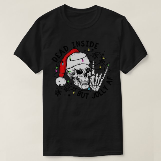 T-shirt Mort à l'intérieur mais joyeux AF 1 (Design devant)