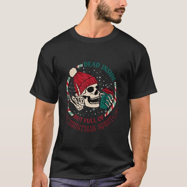 T-shirt Mort à l'intérieur mais plein de l'esprit de Noël  (Devant)