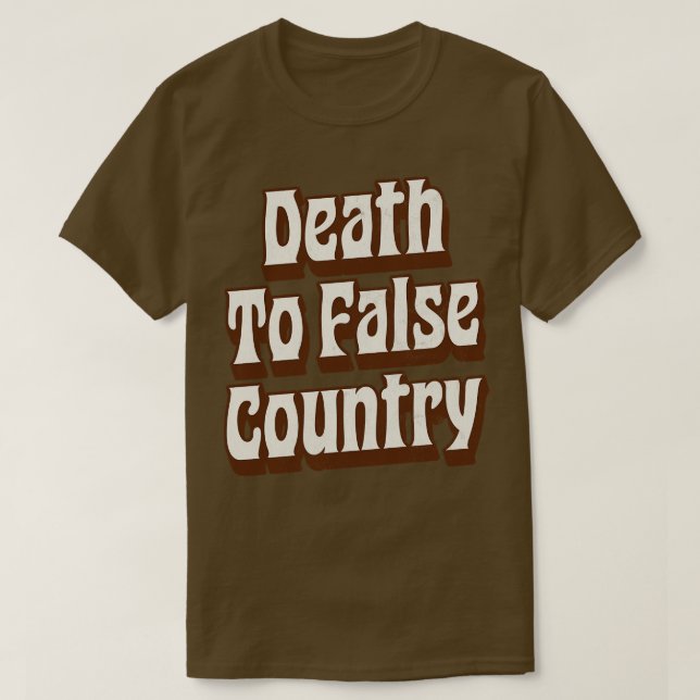 T-shirt Mort à un faux pays (Design devant)