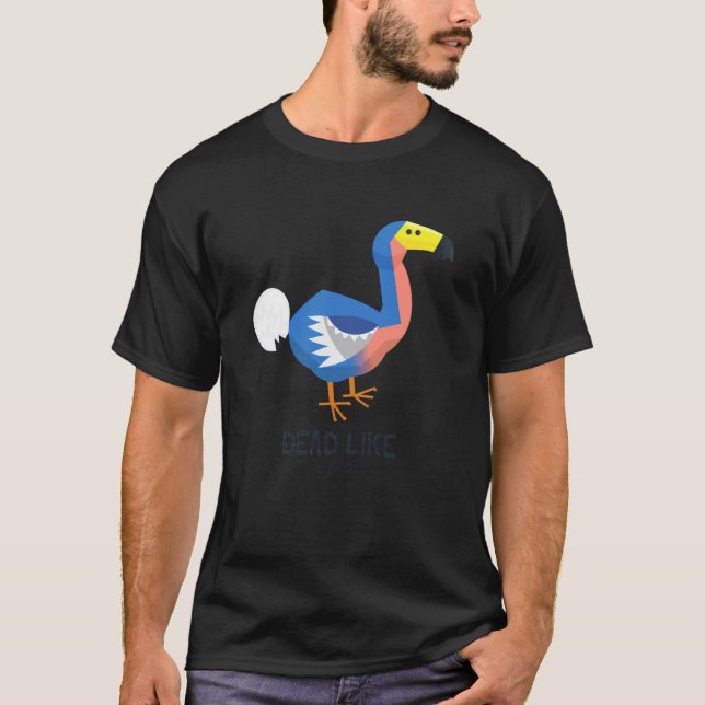 T-shirt Mort comme un Dodo (Graphique de Dodo drôle) (Devant)