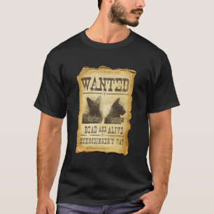 T-shirt Mort et vivant Recherchés. Le chat de
