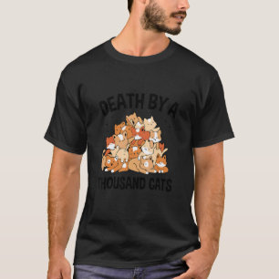T-shirt Mort par mille chats Chat Propriétaire de chat An