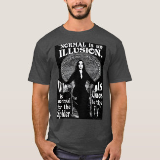 T-shirt Morticia AddamsNormal Est Une Illusion vintage vin
