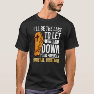 T-shirt Morticienne Funéraire Directeur Cimetière Embalmer