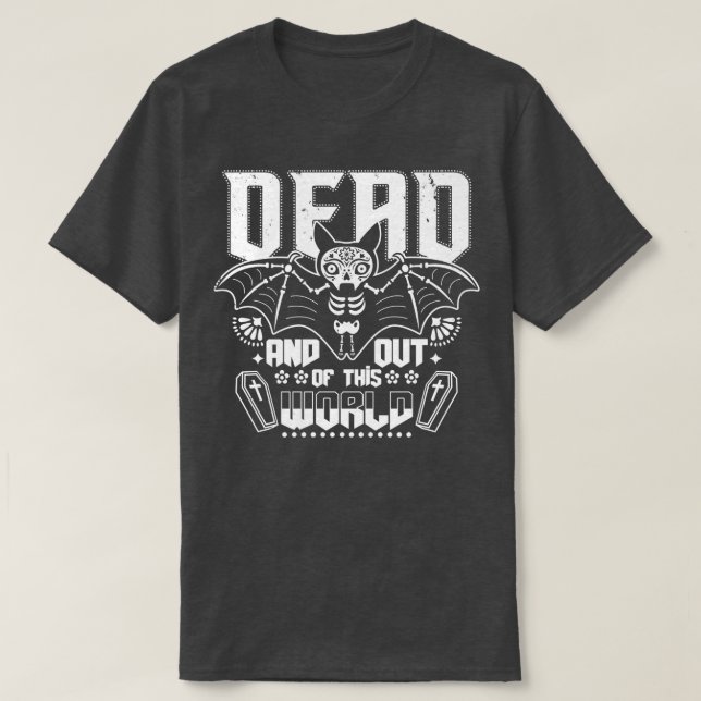T-shirt Morts et sortis de ce monde (Design devant)