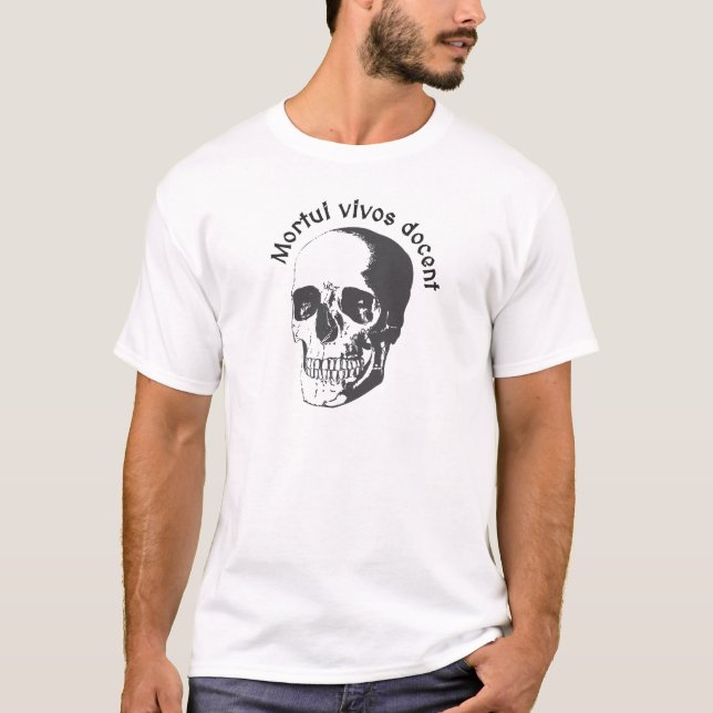 T-shirt Mortui vivos docent - Les morts enseignent les viv (Devant)