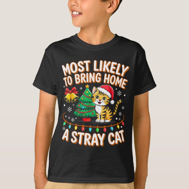 T-shirt Most Likely To Bring Home A Stray Ca Family Christ (Devant)
