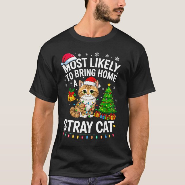 T-shirt Most Likely To Bring Home A Stray Cat Matching Chr (Devant)