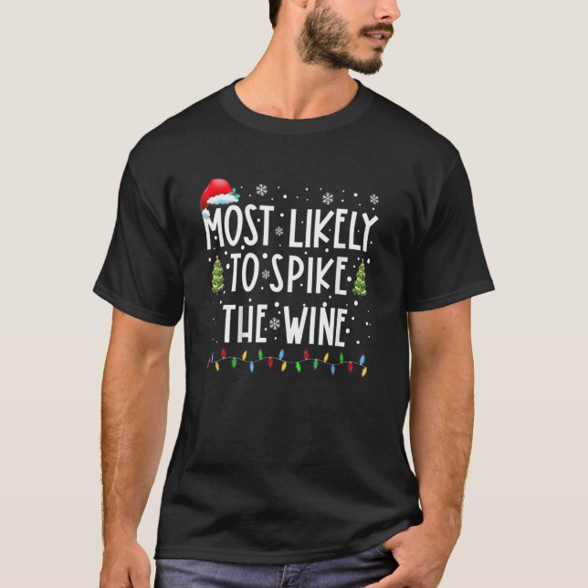 T-shirt Most Likely To Drink All The Wine Family Christmas (Devant)