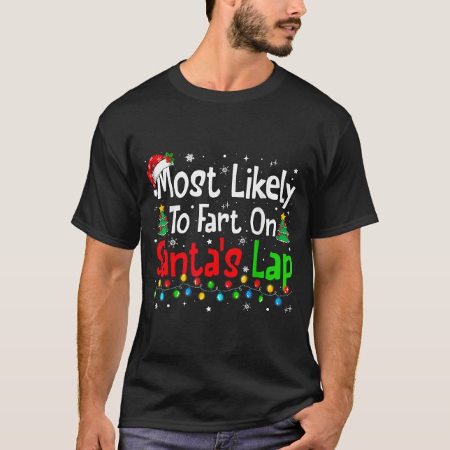 T-shirt Most Likely To Fart On Santa's Lap Family Matching (Devant)