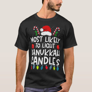 T-shirt Most Likely To Light Hanukkah Candles Family Crew