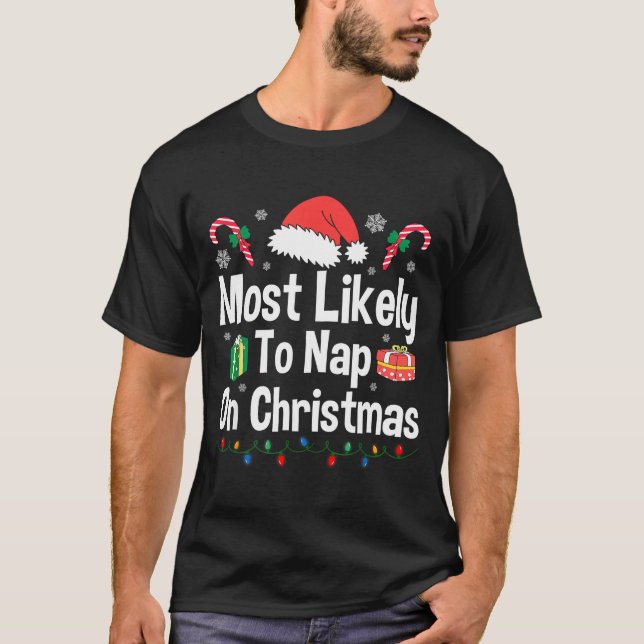 T-shirt Most Likely To Nap On Christmas Family Funny Match (Devant)