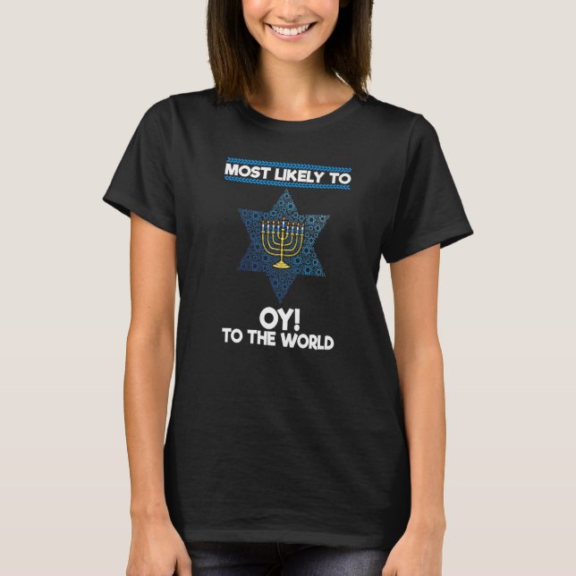 T-shirt Most Likely To Oy To The World Matching Family Han (Devant)