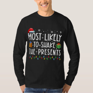 T-shirt Most Likely To Shake The Presents Family