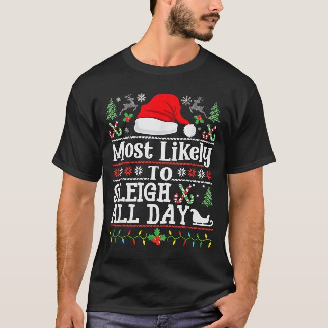 T-shirt Most Likely To Sleigh All Day Funny Christmas For  (Devant)