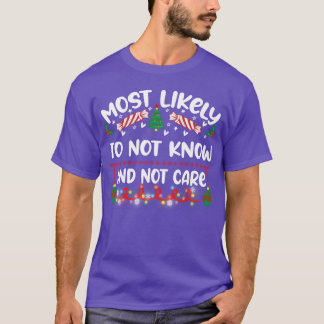 T-shirt Most Likelyakingo Not Know And Not Care retro
