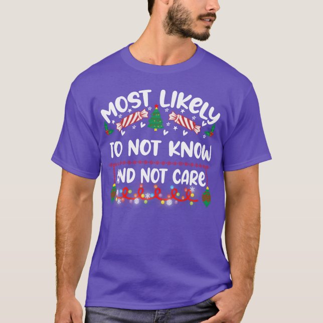 T-shirt Most Likelyakingo Not Know And Not Care retro (Devant)
