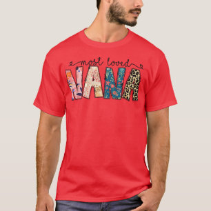 T-shirt Most Loved Nana Leopard Cute Mother's Day Gifts
